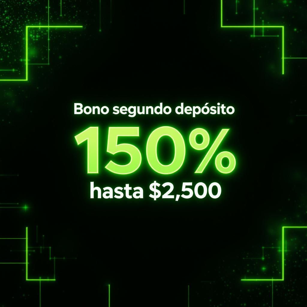 Bono segundo depósito 150% hasta $2,500